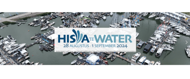 HISWA te WATER | Bataviahaven Lelystad – NL | 28 Aug – 1 Sept 2024
