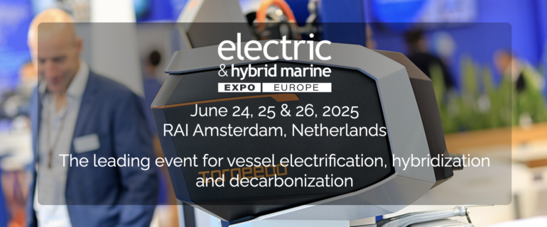 Electric & Hybrid Marine Expo Europe | Rai Amsterdam | 24, 25 en 26 June 2025